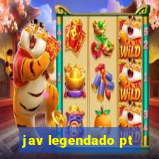 jav legendado pt